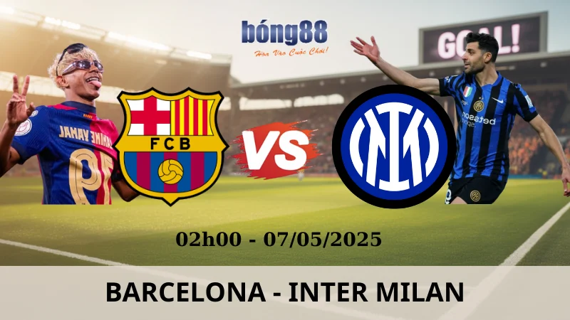 Nhận Định Bóng Đá Champions League - Barcelona Vs Inter Milan 07/05/2025 Nhận Định Bóng Đá Champions League - Barcelona Vs Inter Milan 07/05/2025