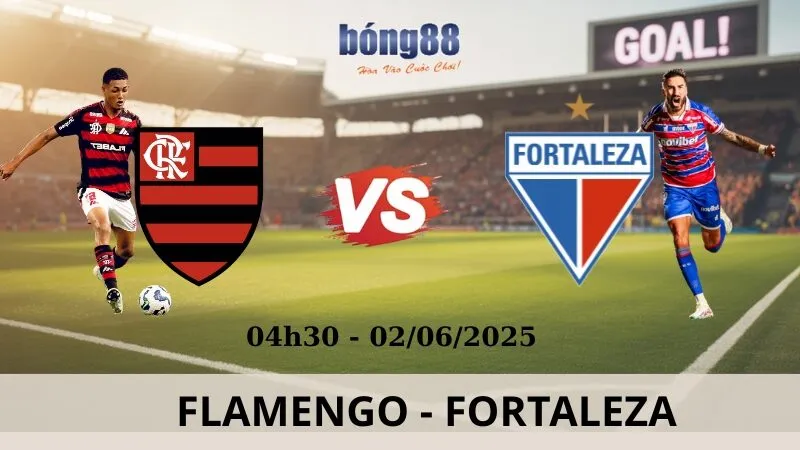 Nhận Định Bóng Đá - Flamengo vs Fortaleza 02/06/2025 Nhận Định Bóng Đá - Flamengo vs Fortaleza 02/06/2025